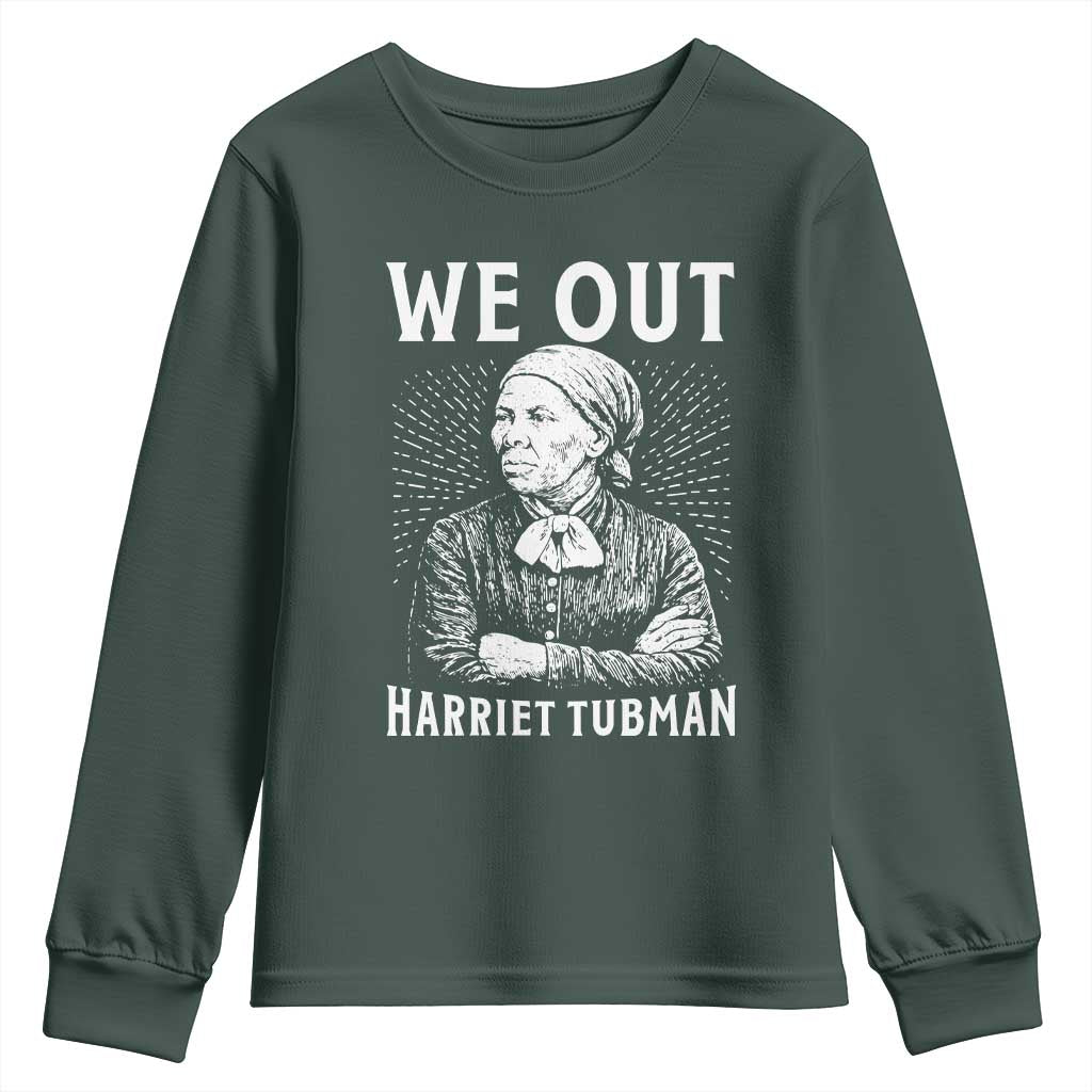 We Out Harriet Tubman Youth Sweatshirt Black Women Empowerment