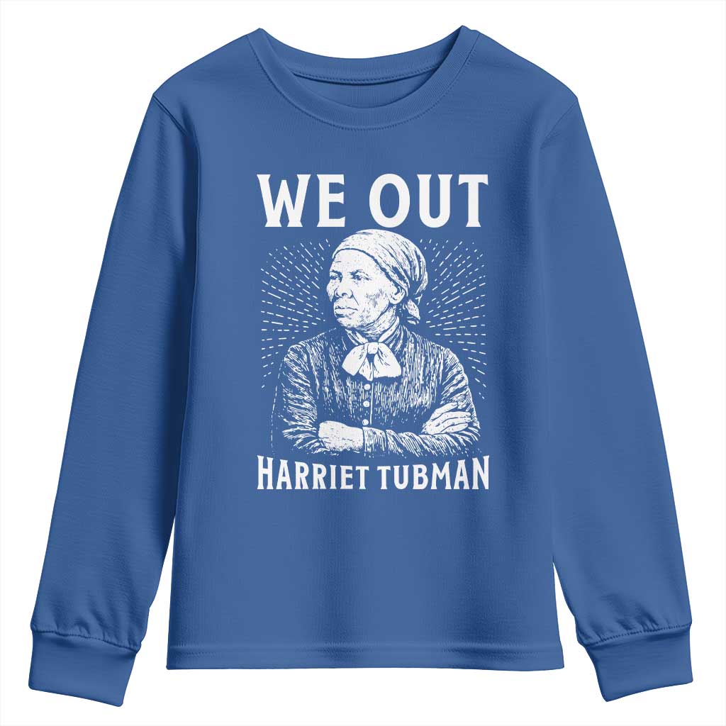 We Out Harriet Tubman Youth Sweatshirt Black Women Empowerment
