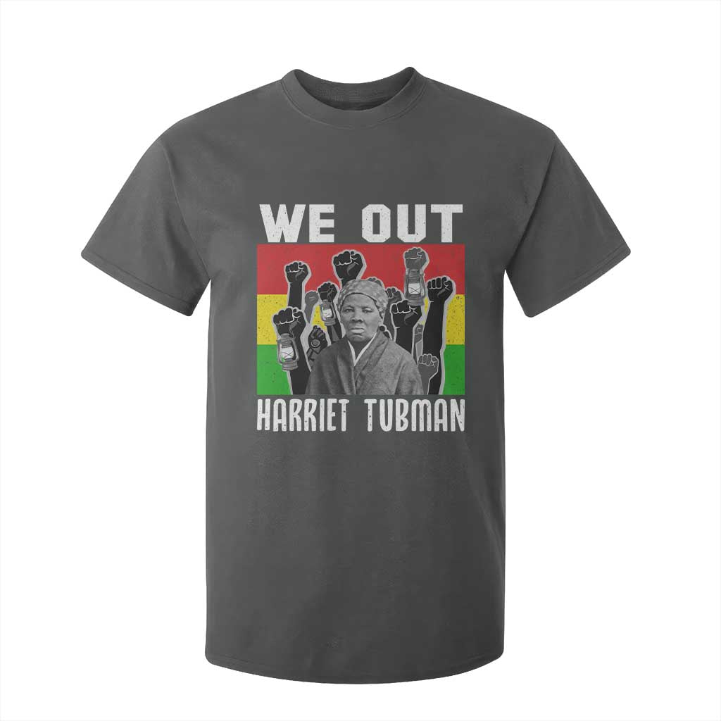 Harriet Tubman T Shirt For Kid We Out Women Empowerment Quote - African Pride