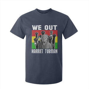 Harriet Tubman T Shirt For Kid We Out Women Empowerment Quote - African Pride
