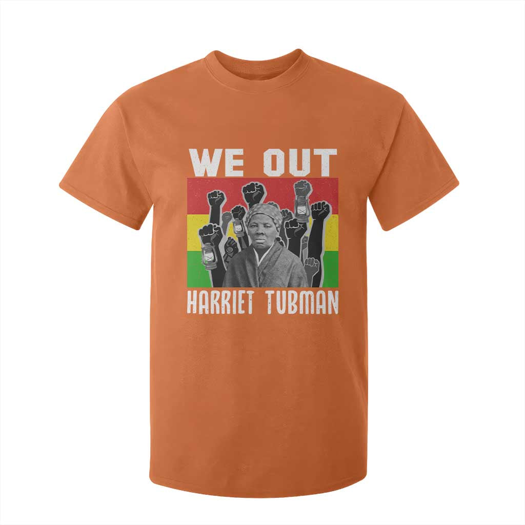 Harriet Tubman T Shirt For Kid We Out Women Empowerment Quote - African Pride