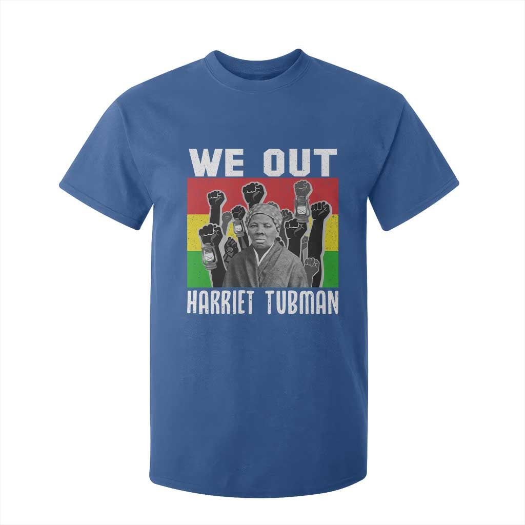 Harriet Tubman T Shirt For Kid We Out Women Empowerment Quote - African Pride