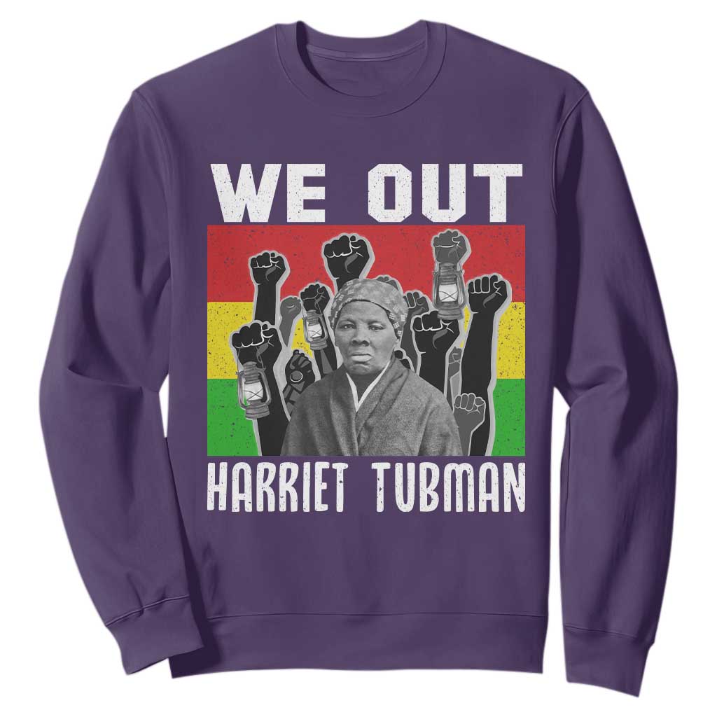 Harriet Tubman Sweatshirt We Out Women Empowerment Quote - African Pride