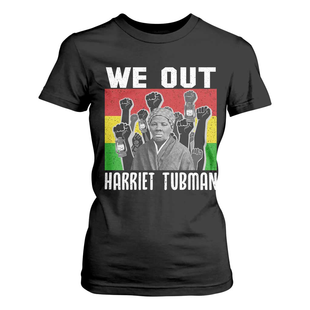 Harriet Tubman T Shirt For Women We Out Women Empowerment Quote - African Pride