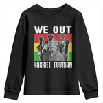 Harriet Tubman Youth Sweatshirt We Out Women Empowerment Quote - African Pride