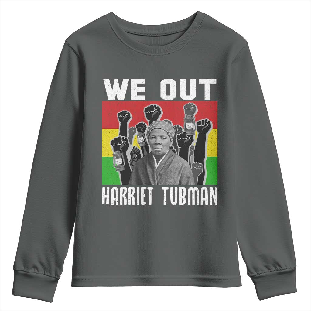 Harriet Tubman Youth Sweatshirt We Out Women Empowerment Quote - African Pride