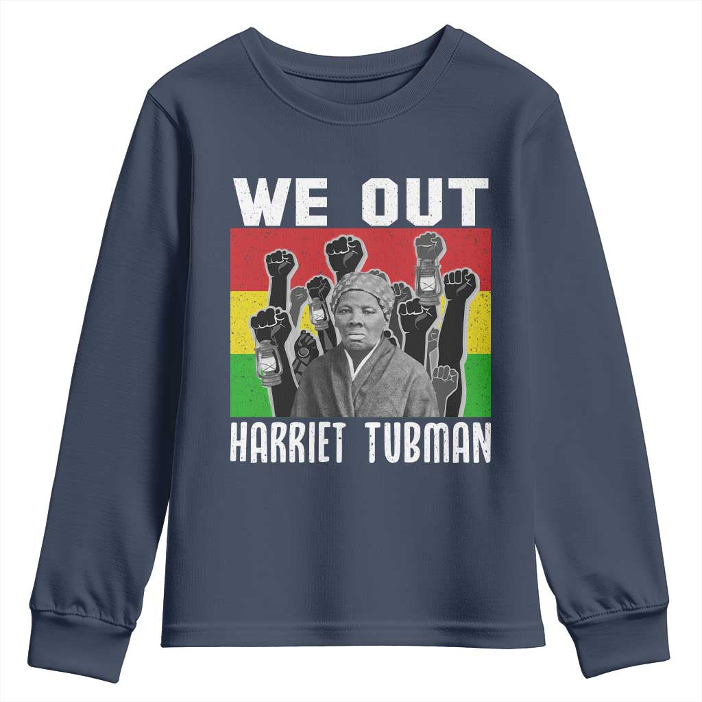 Harriet Tubman Youth Sweatshirt We Out Women Empowerment Quote - African Pride