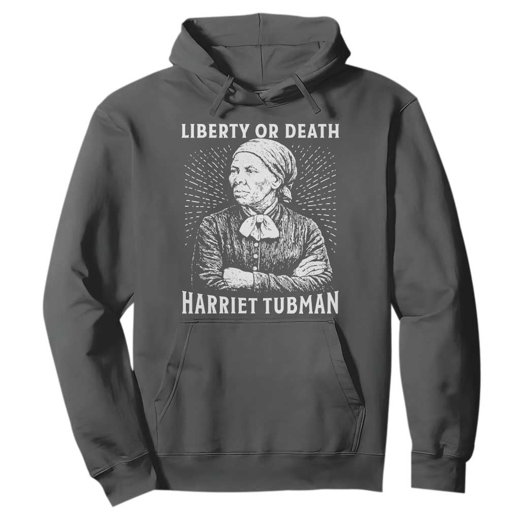 Harriet Tubman Liberty Or Death Hoodie Female Empowerment History Gift