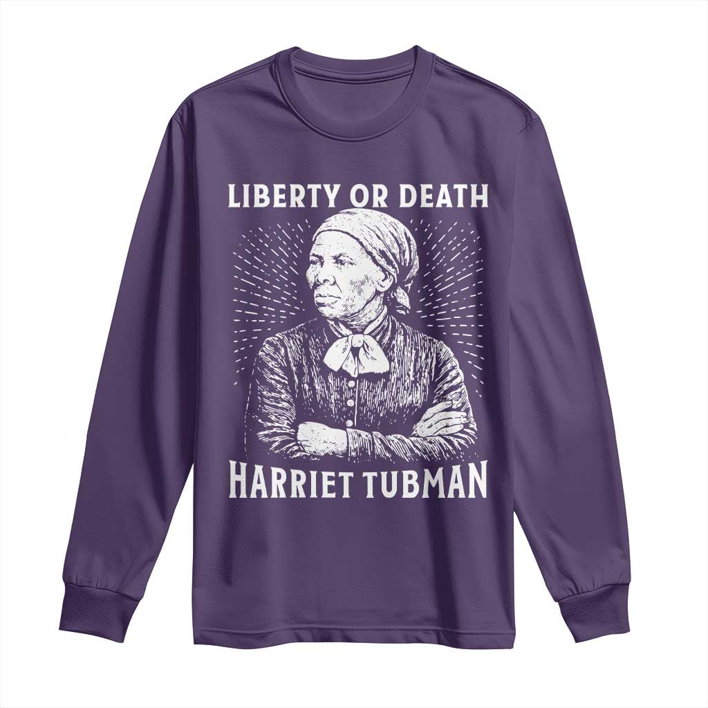 Harriet Tubman Liberty Or Death Long Sleeve Shirt Female Empowerment History Gift