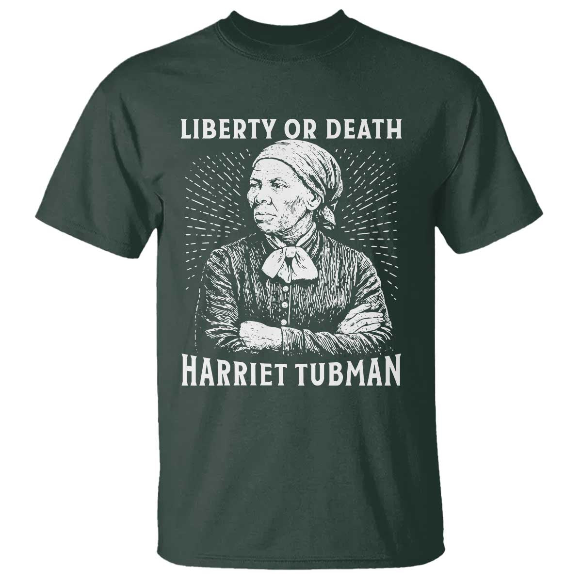 Harriet Tubman Liberty Or Death T Shirt Female Empowerment History Gift