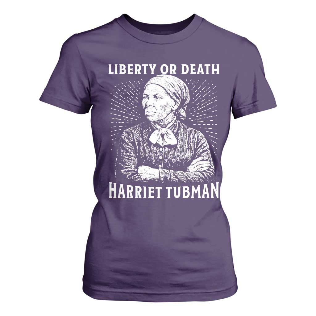 Harriet Tubman Liberty Or Death T Shirt For Women Female Empowerment History Gift