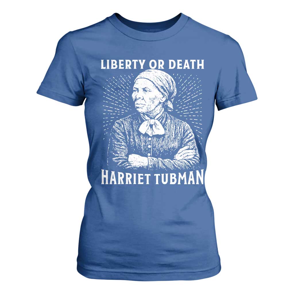 Harriet Tubman Liberty Or Death T Shirt For Women Female Empowerment History Gift
