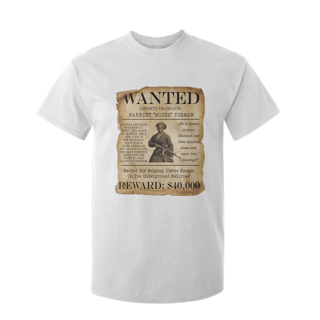 Harriet Tubman Wanted Reward Poster T Shirt For Kid Liberty Or Death