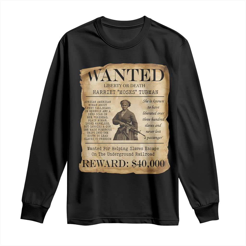 Harriet Tubman Wanted Reward Poster Long Sleeve Shirt Liberty Or Death