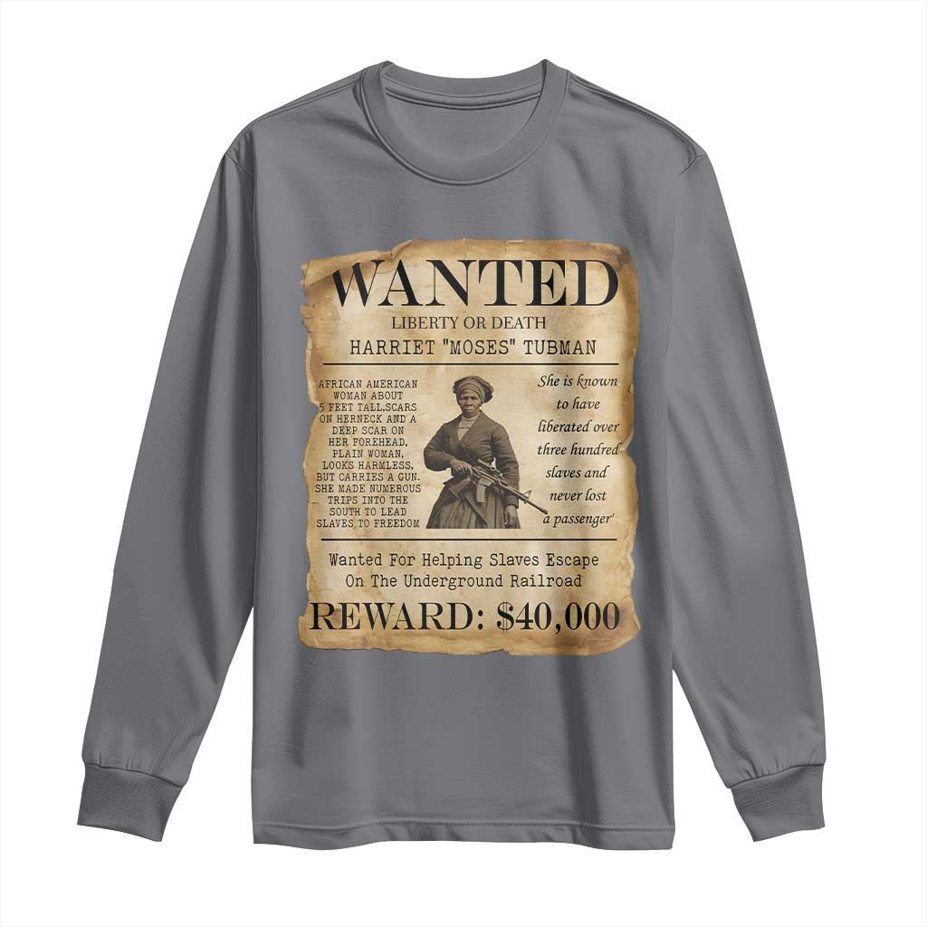 Harriet Tubman Wanted Reward Poster Long Sleeve Shirt Liberty Or Death