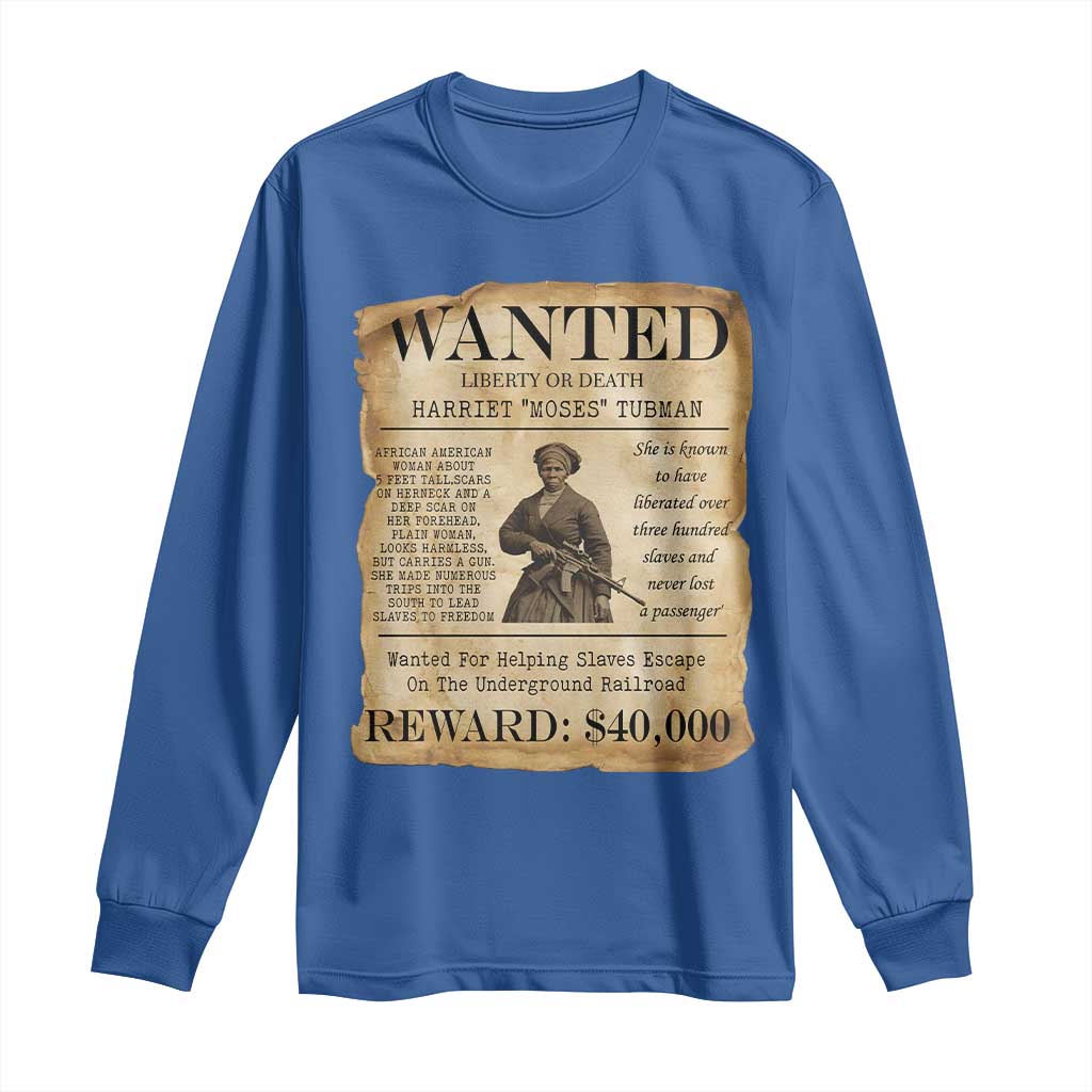 Harriet Tubman Wanted Reward Poster Long Sleeve Shirt Liberty Or Death