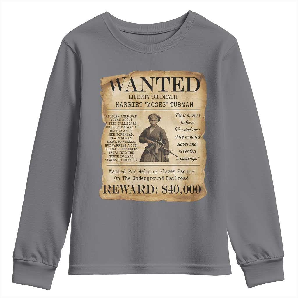 Harriet Tubman Wanted Reward Poster Youth Sweatshirt Liberty Or Death