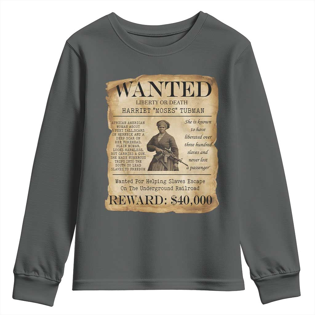 Harriet Tubman Wanted Reward Poster Youth Sweatshirt Liberty Or Death