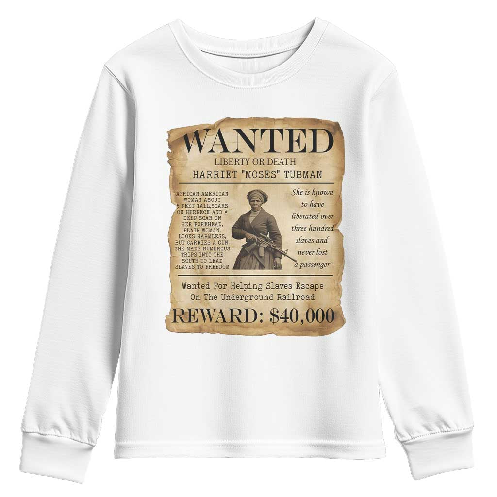 Harriet Tubman Wanted Reward Poster Youth Sweatshirt Liberty Or Death