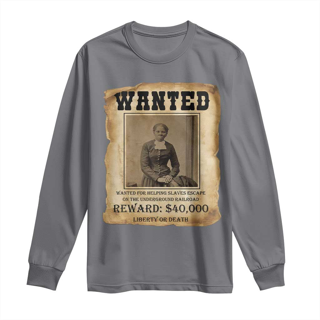 Harriet Tubman Wanted Reward Poster Long Sleeve Shirt Freedom Or Death