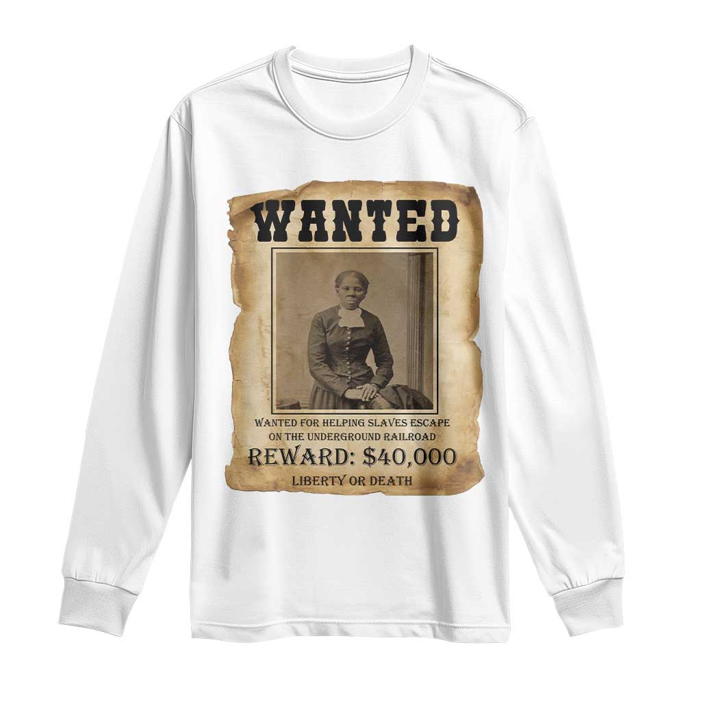 Harriet Tubman Wanted Reward Poster Long Sleeve Shirt Freedom Or Death
