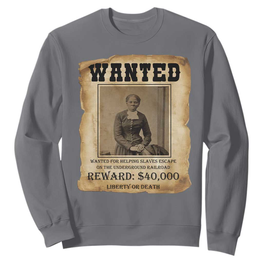 Harriet Tubman Wanted Reward Poster Sweatshirt Freedom Or Death
