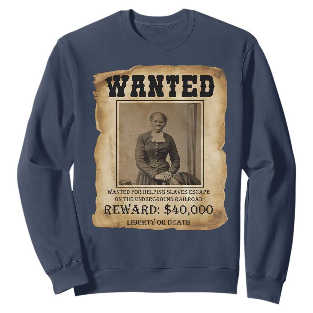 Harriet Tubman Wanted Reward Poster Sweatshirt Freedom Or Death