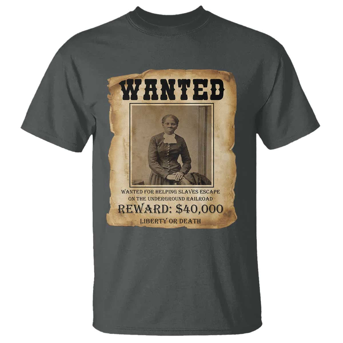 Harriet Tubman Wanted Reward Poster T Shirt Freedom Or Death