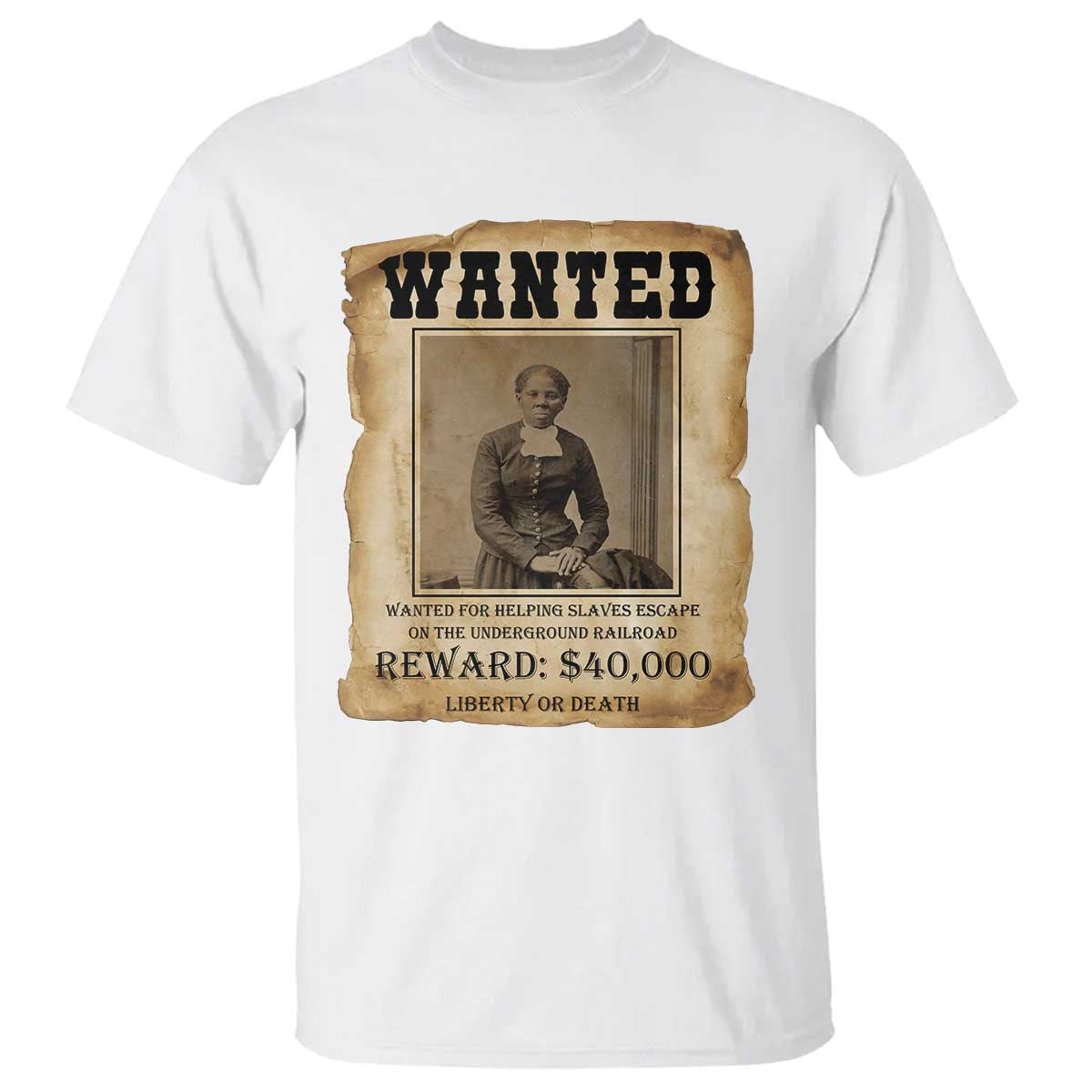 Harriet Tubman Wanted Reward Poster T Shirt Freedom Or Death