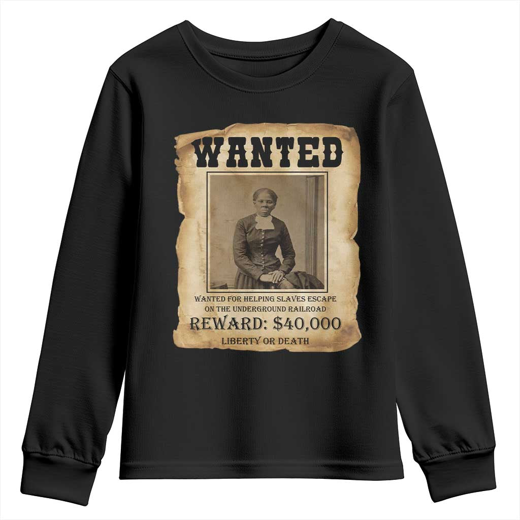 Harriet Tubman Wanted Reward Poster Youth Sweatshirt Freedom Or Death
