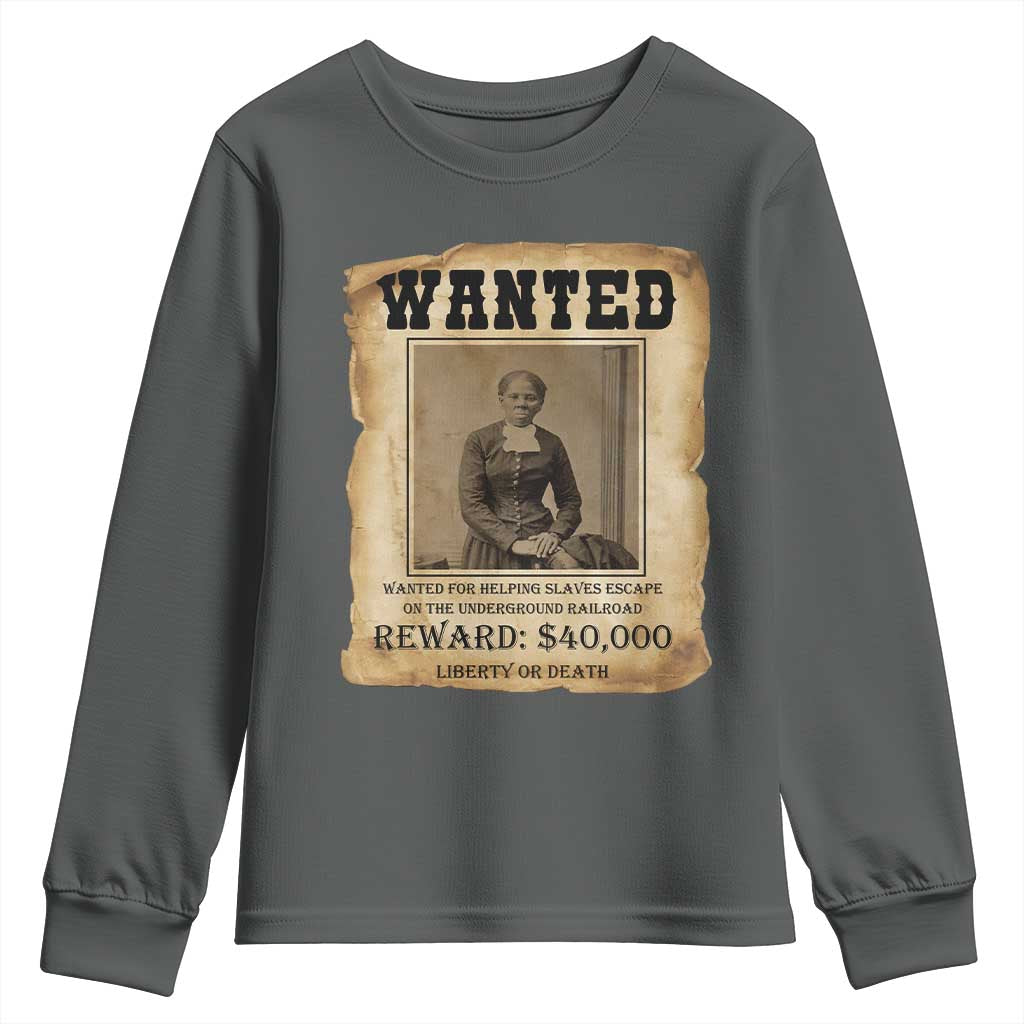 Harriet Tubman Wanted Reward Poster Youth Sweatshirt Freedom Or Death