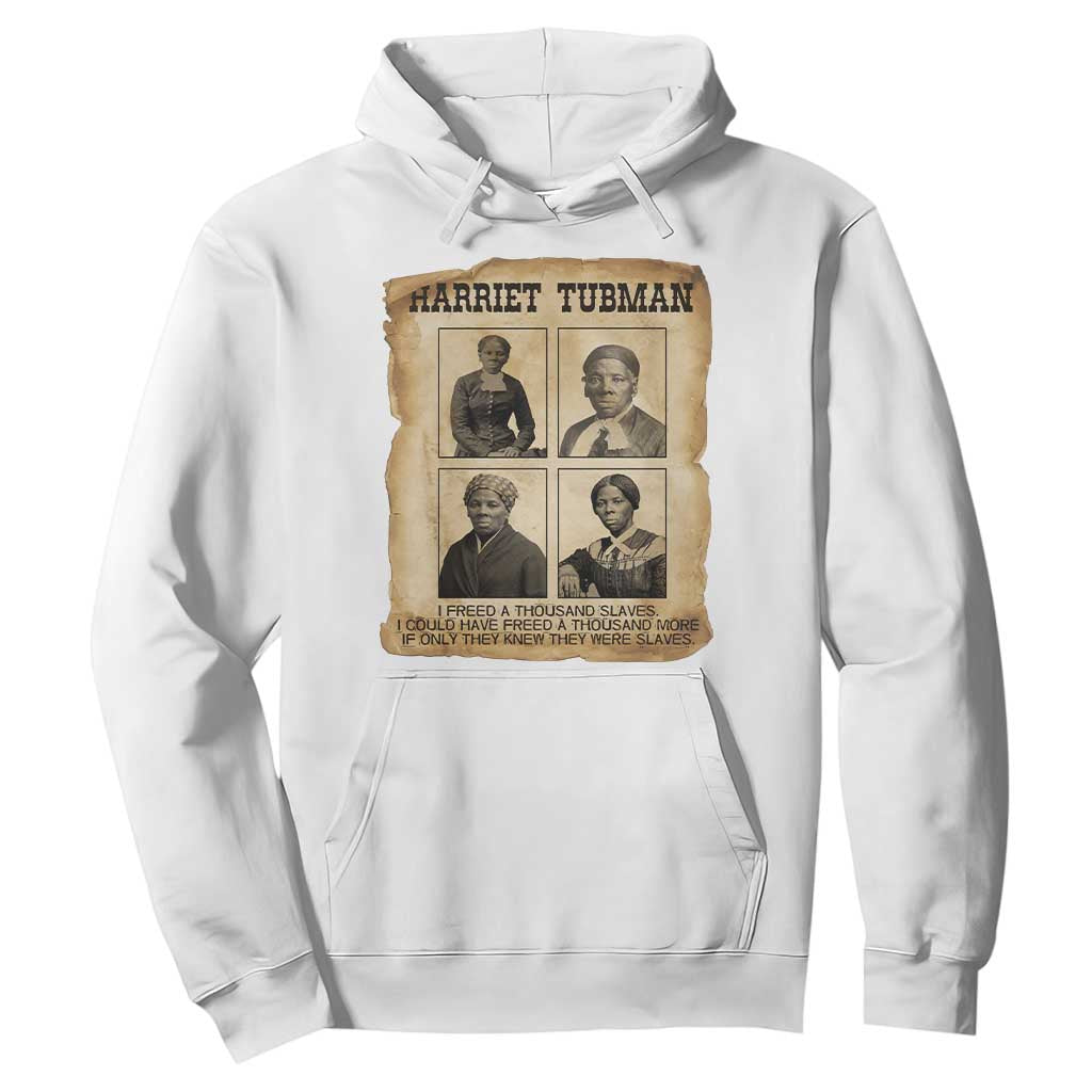 Vintage Harriet Tubman Poster Hoodie I Freed A Thousand People