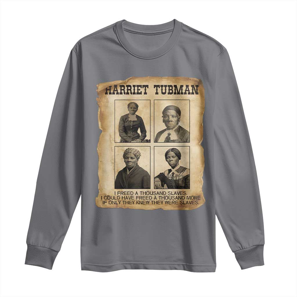 Vintage Harriet Tubman Poster Long Sleeve Shirt I Freed A Thousand People