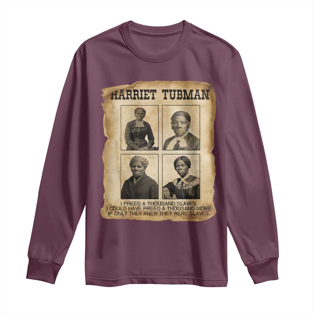 Vintage Harriet Tubman Poster Long Sleeve Shirt I Freed A Thousand People