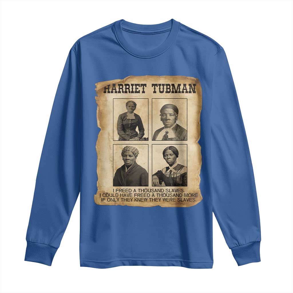 Vintage Harriet Tubman Poster Long Sleeve Shirt I Freed A Thousand People