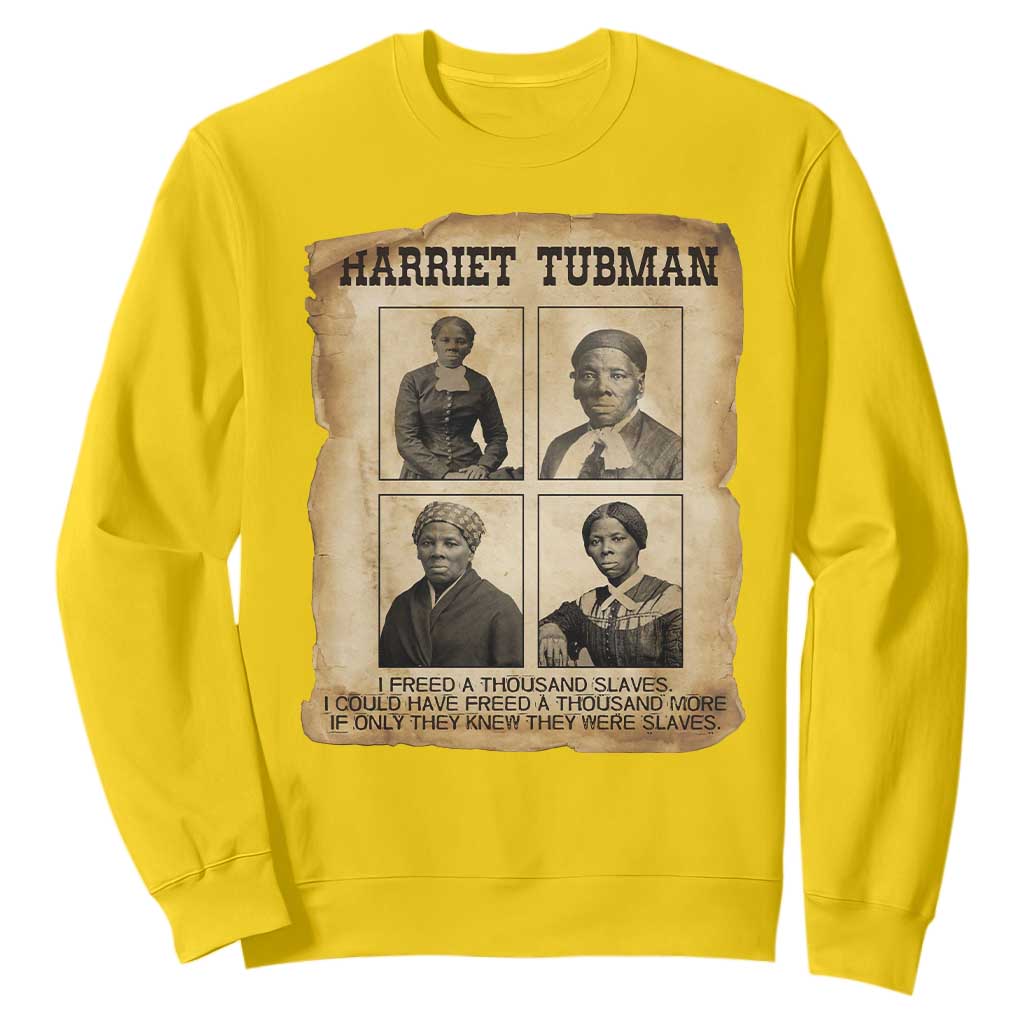 Vintage Harriet Tubman Poster Sweatshirt I Freed A Thousand People