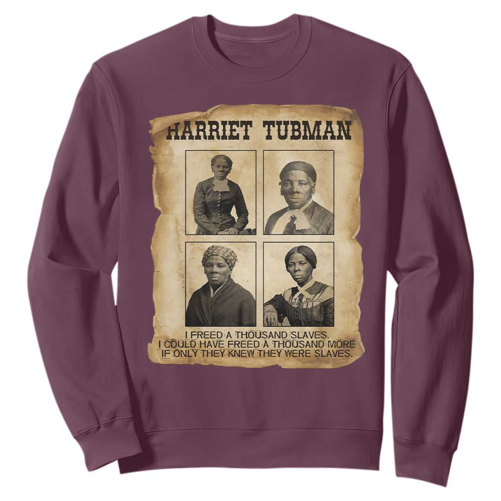 Vintage Harriet Tubman Poster Sweatshirt I Freed A Thousand People
