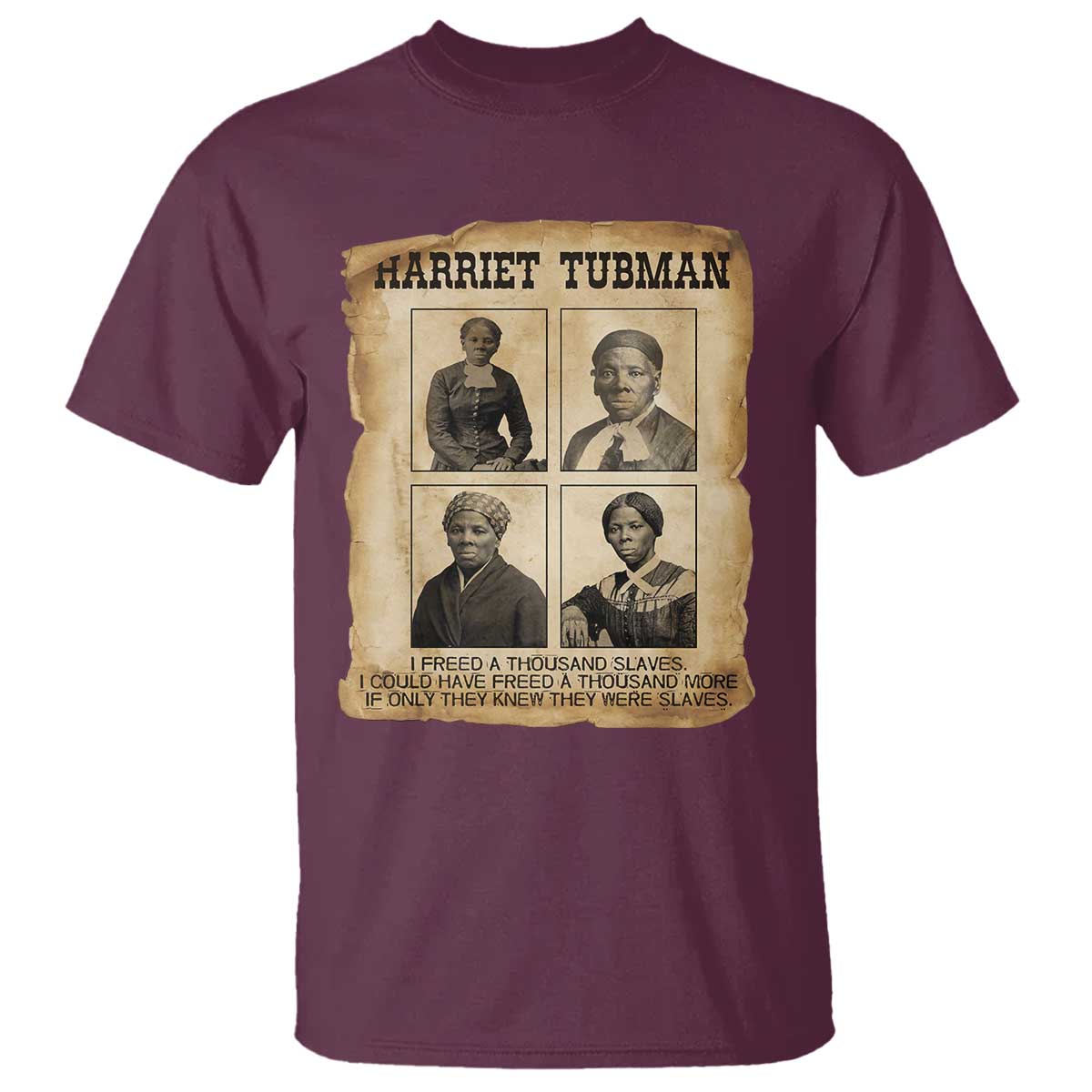 Vintage Harriet Tubman Poster T Shirt I Freed A Thousand People