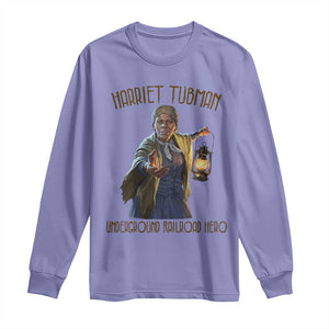 Harriet Tubman Long Sleeve Shirt Underground Railroad Hero Black History Month Gift