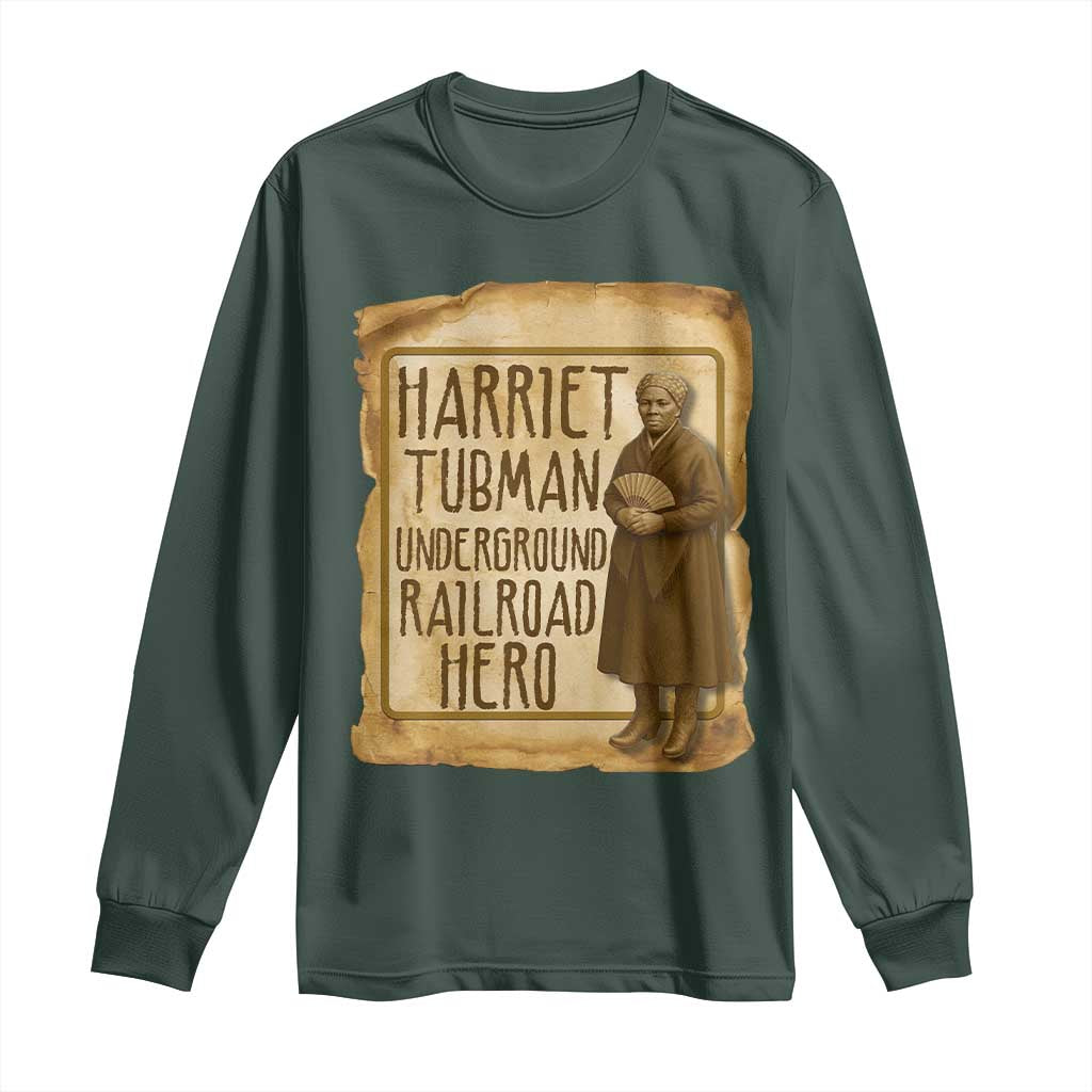 Underground Railroad Hero Harriet Tubman Long Sleeve Shirt Feminist History Gift