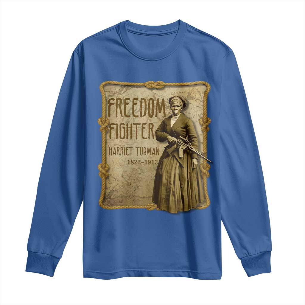 Harriet Tubman Freedom Fighter Long Sleeve Shirt Feminist History Gift