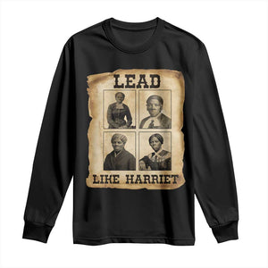 Vintage Harriet Tubman Poster Long Sleeve Shirt Lead Like Harriet