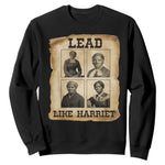 Vintage Harriet Tubman Poster Sweatshirt Lead Like Harriet