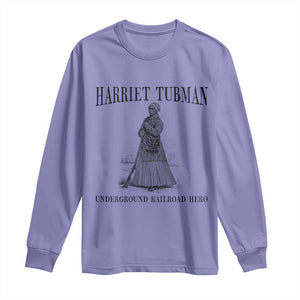Harriet Tubman Long Sleeve Shirt Underground Railroad Freedom Leader