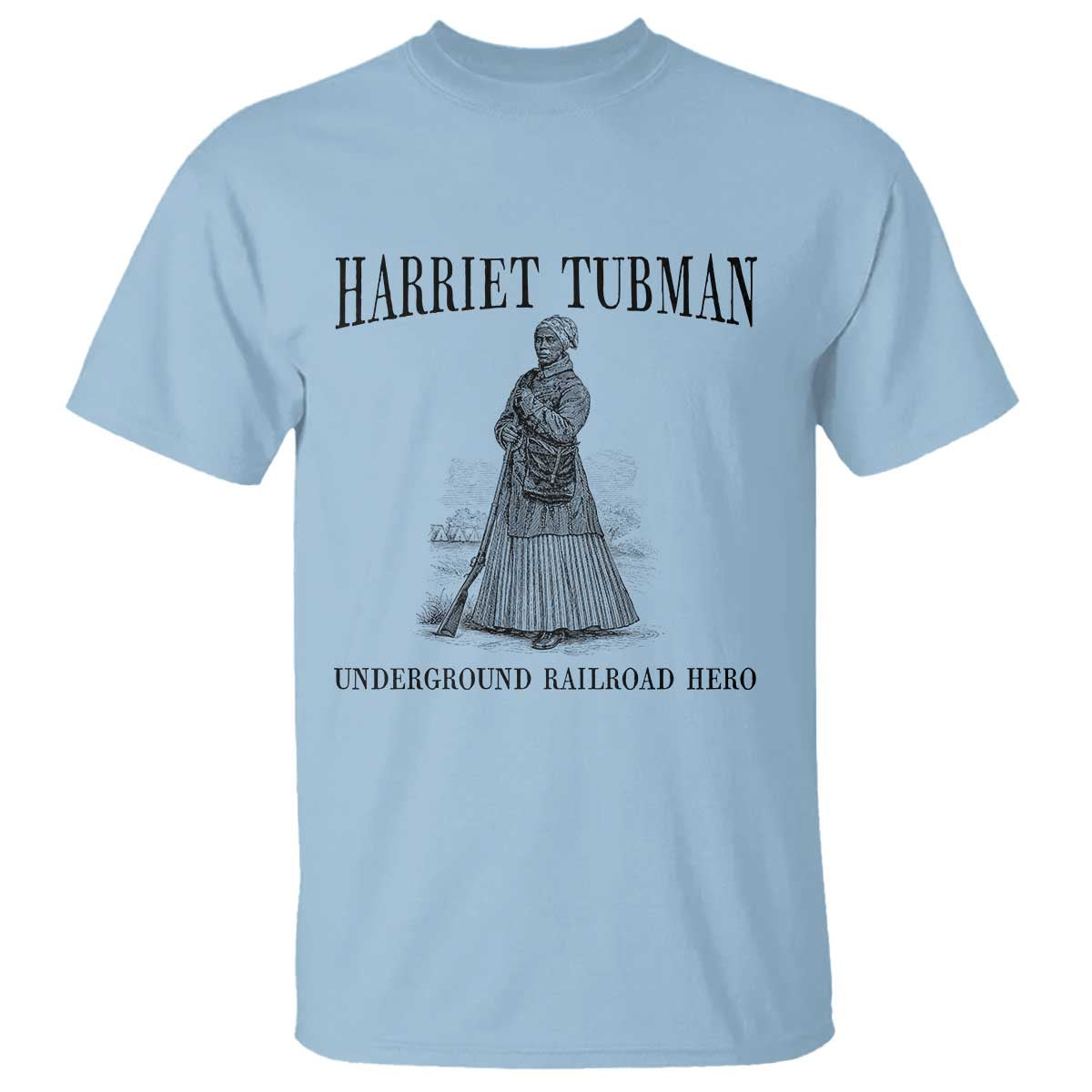 Harriet Tubman T Shirt Underground Railroad Freedom Leader