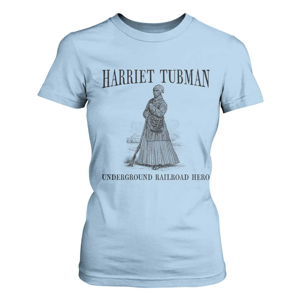 Harriet Tubman T Shirt For Women Underground Railroad Freedom Leader
