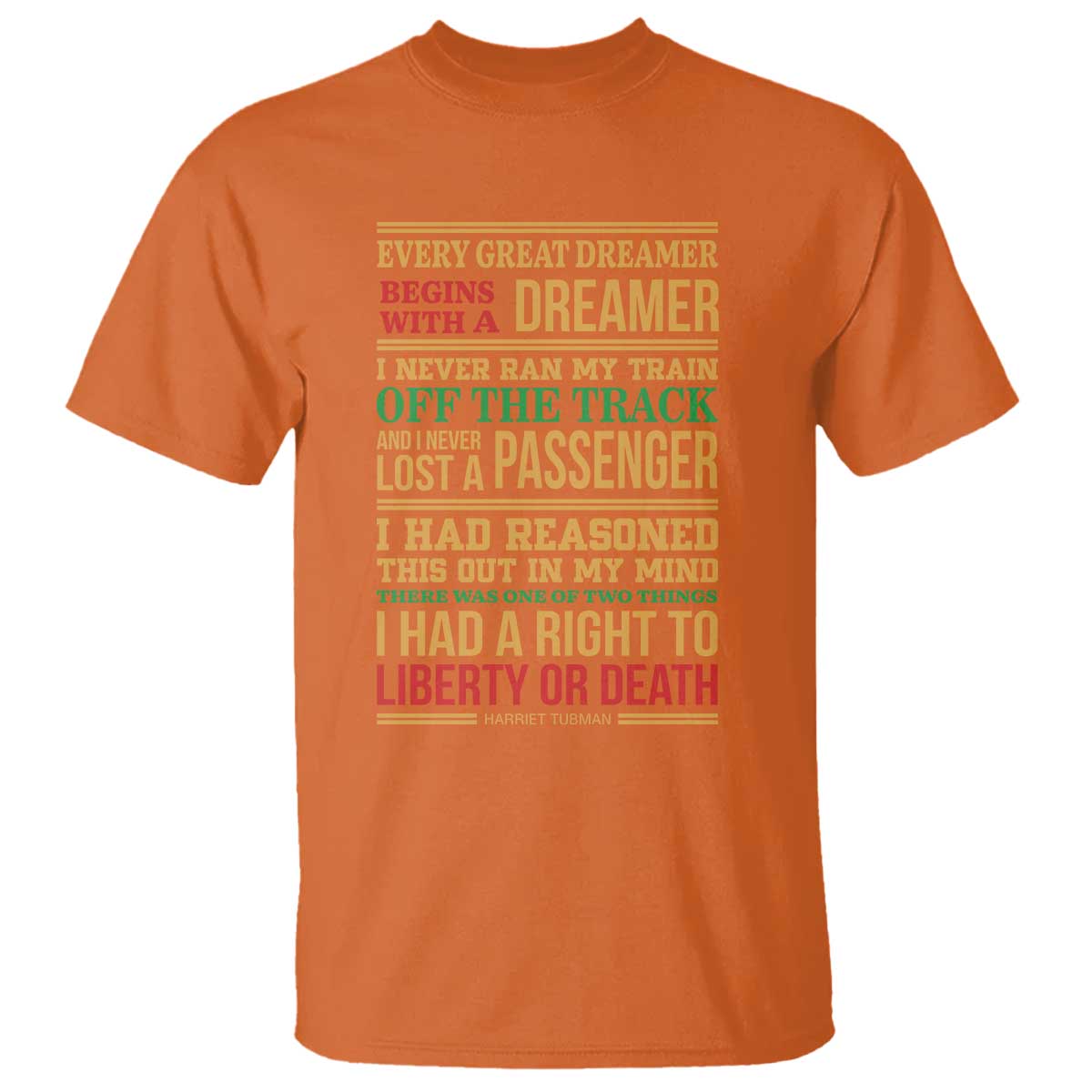 Harriet Tubman Powerful Quote T Shirt Strong Black Women Pride