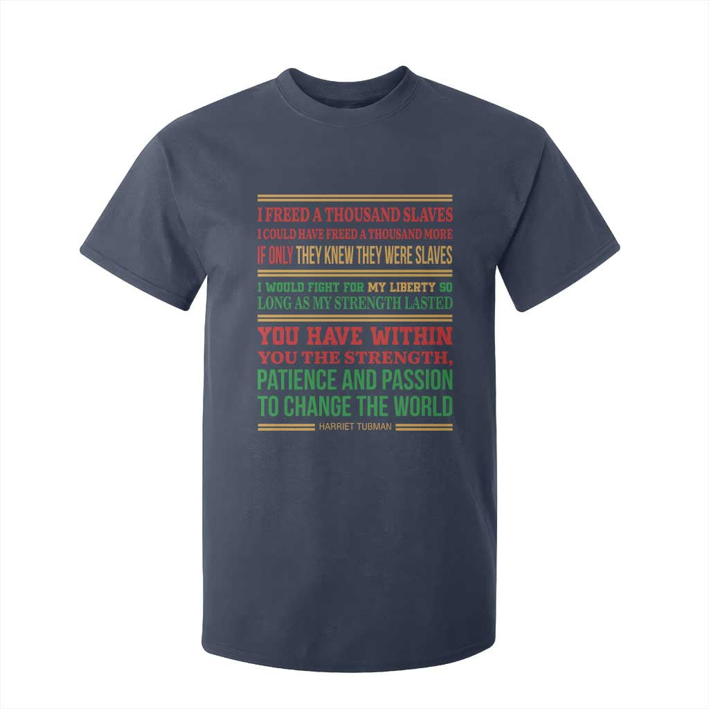 Harriet Tubman Powerful Quote T Shirt For Kid Female Empowerment History Gift