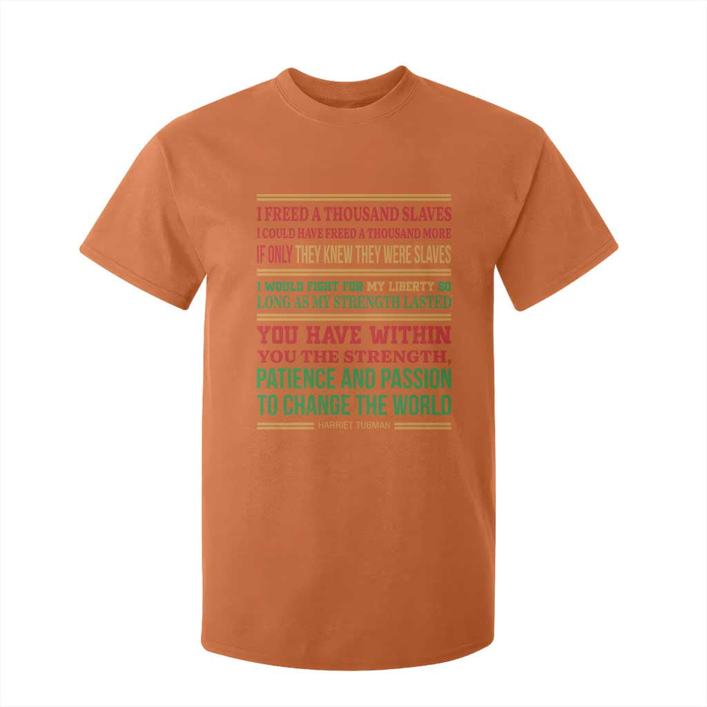 Harriet Tubman Powerful Quote T Shirt For Kid Female Empowerment History Gift