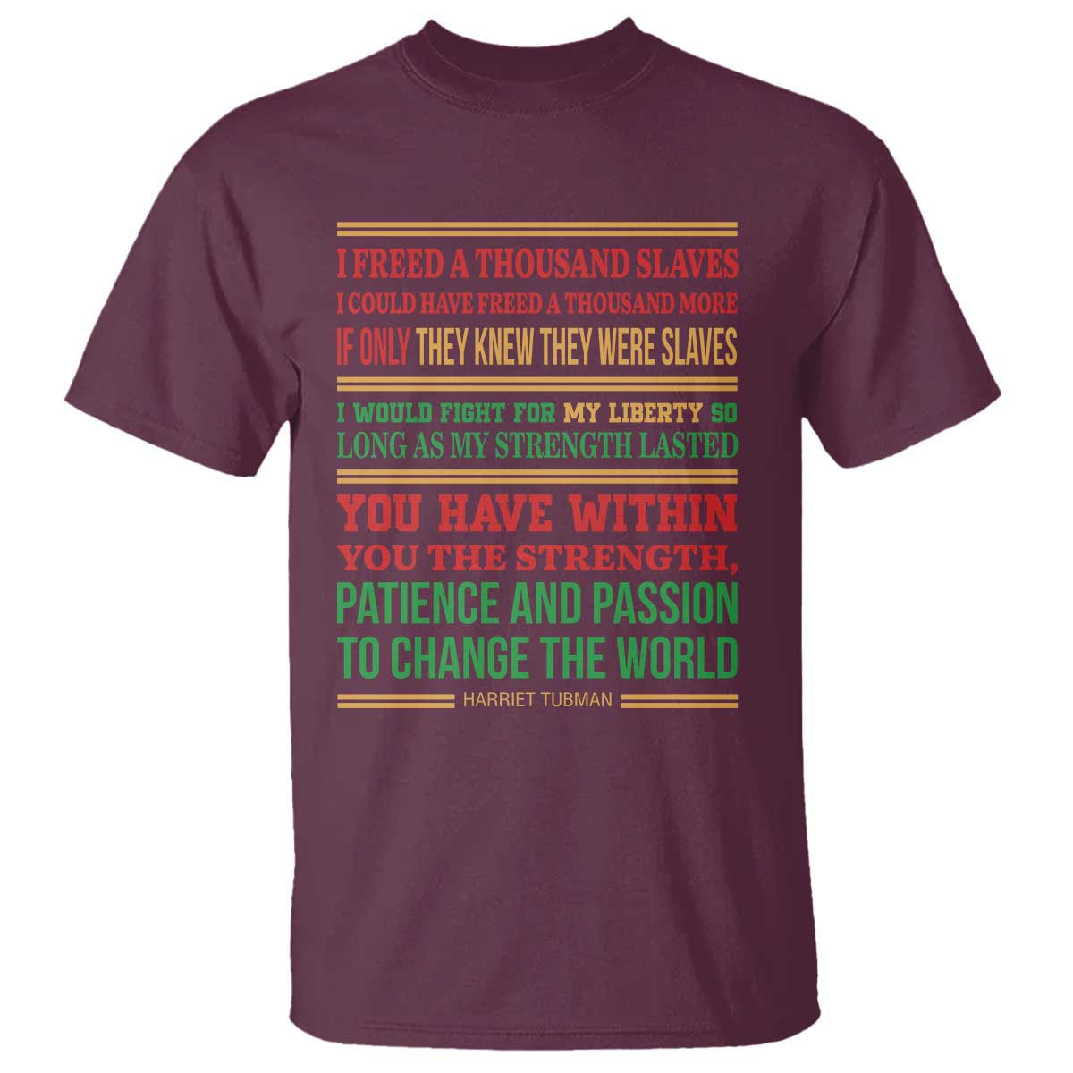 Harriet Tubman Powerful Quote T Shirt Female Empowerment History Gift